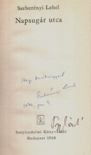 Szeber�nyi Lehel - Napsug�r utca. - Dedik�lt.