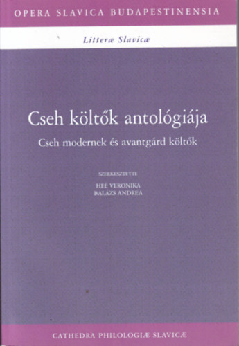 Heé Veronika (szerk.) - Cseh költők antológiája I.