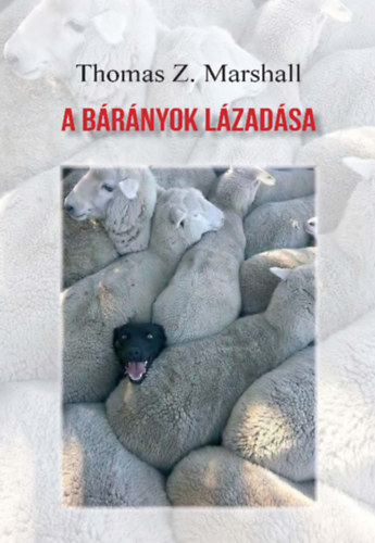 Thomas Z. Marshall - A brnyok lzadsa