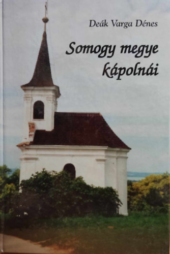 Dek Varga Dnes - Somogy megye kpolni