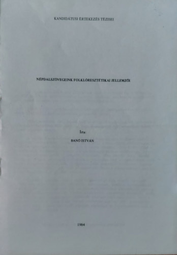 Bn Istvn - Npdalszvegeink folklreszttikai jellemzi (Klnlenyomat)