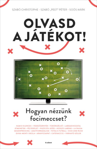 Szab Christophe, Sos Mrk, Szab "Peet" Pter - Olvasd a jtkot!