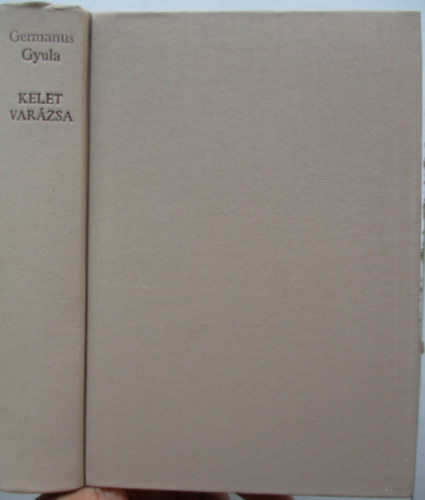 Germanus Gyula - Kelet varzsa
