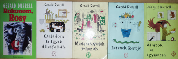 Gerald Durrell, Jacquie Durrell - 5db Gerald Durrell s Jacquie Durrell regny - Jacquie Durrell-llatok az gyamban, Gerald Durrell-Rokonom, Rosy, Csaldom s egyb llatfajtk, Madarak, vadak, rokonok, Istenek kertje