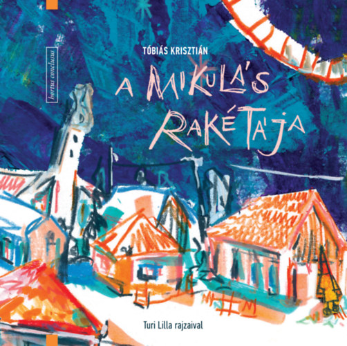 T�bi�s Kriszti�n - A mikul�s rak�t�ja