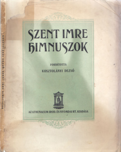 Athenaeum Kiadó - Szent Imre himnuszok