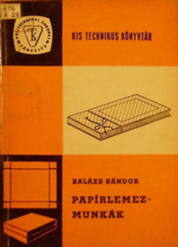 Balzs Sndor - Paprlemezmunkk