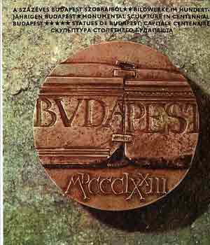 A sz�z�ves Budapest szobraib�l (n�met-angol-orosz nyelven is)