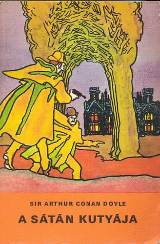 Sir Arthur Conan Doyle, Rnaszegi Mikls (szerk.), rkos Antal (ford.) - A stn kutyja - Sherlock Holmes trtnetei 5. (The Hound of the Baskervilles) - Hegeds Istvn fekete-fehr rajzaival
