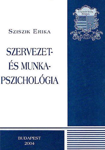 Sziszi Erika - Szervezet- �s munkapszichol�gia
