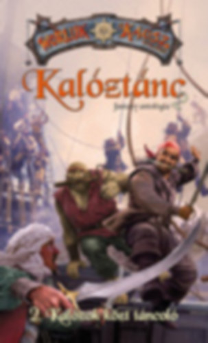 John Caldwell, Douglas Rowland, Soren Ward, Tim Morgan, Benjamin Rascal - Kalóztánc 2. Kalózok közt táncoló
