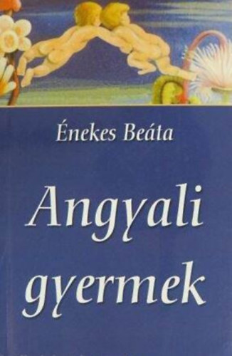 nekes Beta - Angyali gyermek