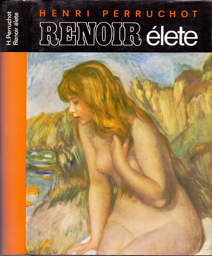 Henri Perruchot - Renoir �lete