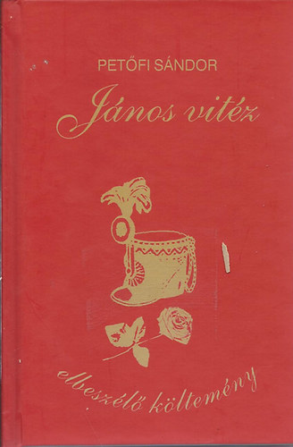 Pet�fi S�ndor - J�nos vit�z - Elbesz�l� k�ltem�ny
