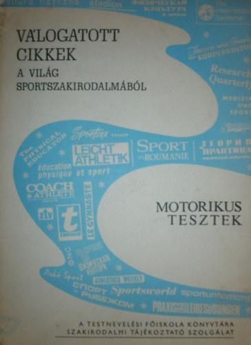 Dr. Nyulszi Jnos - Radnti Rbert (szerk.) - Motorikus tesztek