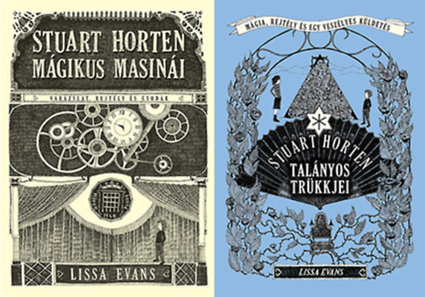 Lissa Evans - Stuart Horten m�gikus masin�i + Stuart Horten tal�nyos tr�kkjei (2 k�tet)