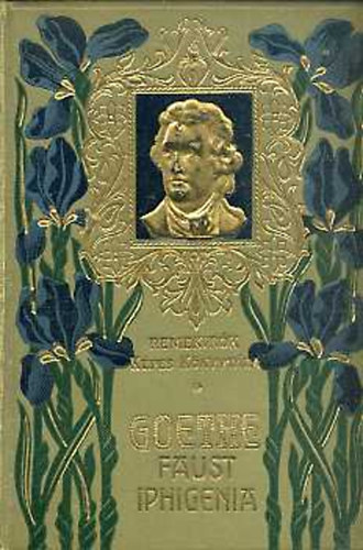 Johann Wolfgang von Goethe - Faust - Iphigenia Taurisban