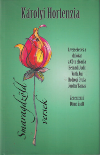 Károlyi Hortenzia - Smaragzöld versek CD-vel