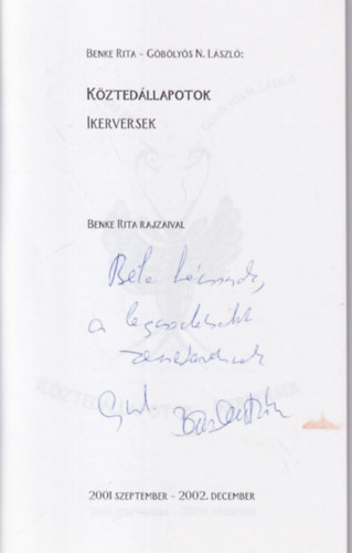 Benke Rita, Gblys N. Lszl - Kztedllapotok - ikerversek - dediklt