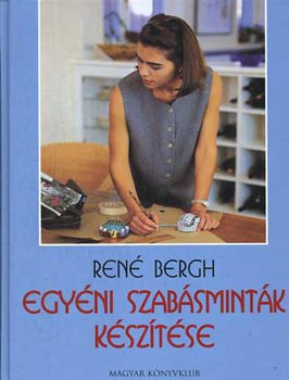 Ren Bergh - Egyni szabsmintk ksztse