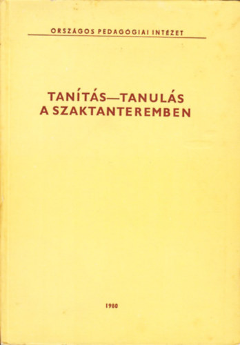 Dr. Bod Lszl (szerk) - Tants-tanuls a szaktanteremben