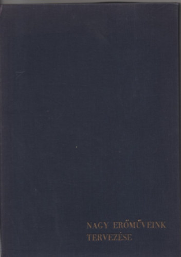 Dr. L�vai Andr�s - Nagy er�m�veink tervez�se - Szemelv�nyek