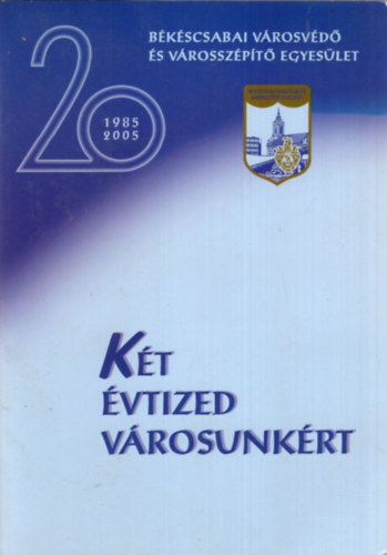 Dr. Cserei Pl - Kt vtized vrosunkrt 1985-2005