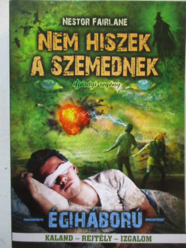 Fairlane, Nestor, Nestor Fairlane - Nem hiszek a szemednek