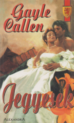 Gayle Callen - Jegyesek