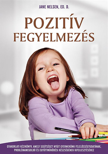 Jane Nelsen - Pozitv fegyelmezs