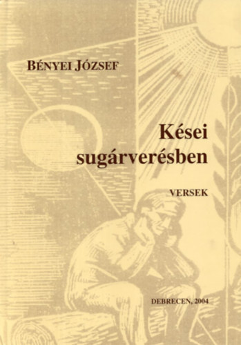Bnyei Jzsef - Ksei sugrversben