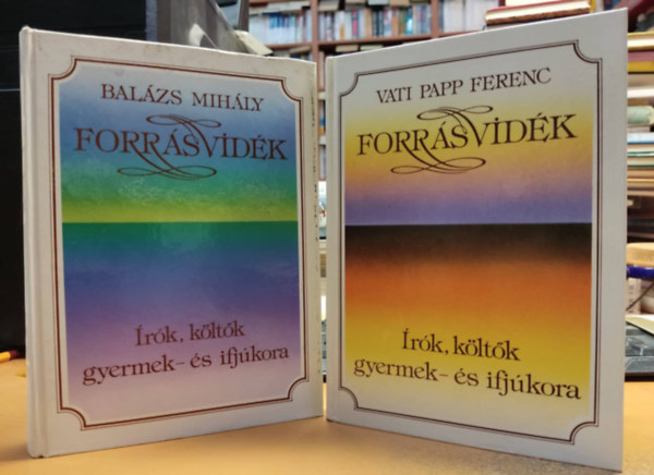Balzs Mihly, Vati Papp Ferenc - 2 ktet Forrsvidk: rk, kltk gyermek- s ifjkora