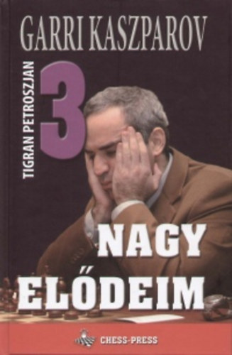 Garri Kaszparov - Nagy elődeim 3. - Tigran Petroszjan