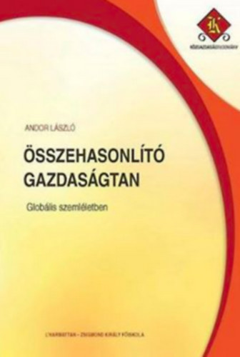 Andor Lszl - sszehasonlt Gazdasgtan - Globlis Szemlletben