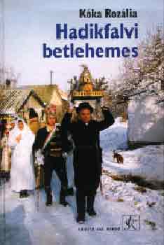 Kka Rozlia - Hadikfalvi betlehemes