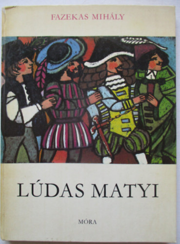 Fazekas Mihály - Lúdas Matyi