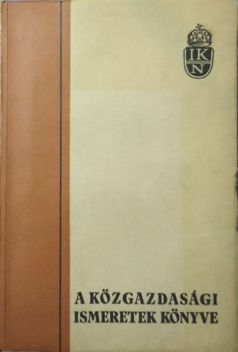 Dr.Horn Jzsef - A kzgazdasgi ismeretek knyve