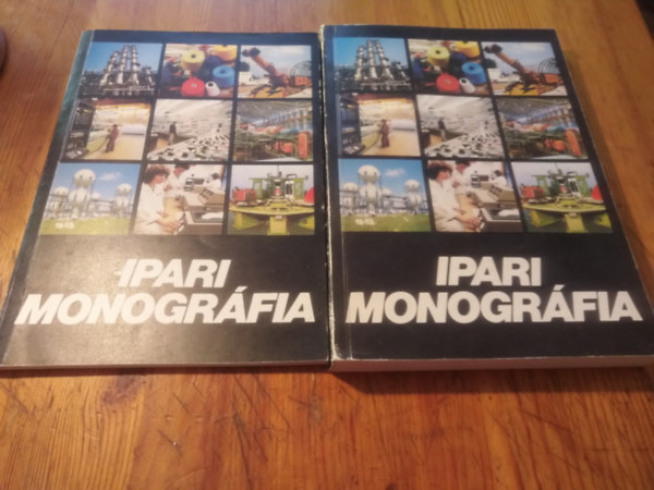 Dr. Kelnyi Gbor (szerk.) Dr. Kovcs Istvn - Ipari monogrfia I-II.