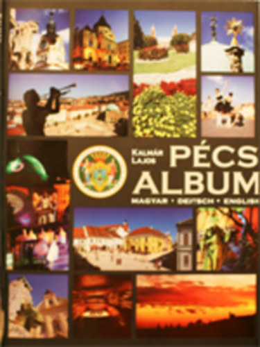 Kalmr Lajos - Pcs album - hromnyelv - MAGYAR, DEUTSH, ENGLISH