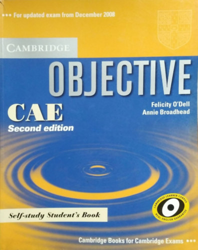 Felicity O'Dell, Annie Broadhead - Objective CAE Self-study Student's Book