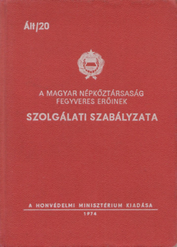 A fegyveres erők szolgálati szabályzatai 1949-1988 1-11. minikönyvek (Ideiglenes szolgálati szabályzat I-III.+ Fegyelmi utasítás+ Belszolgálati utasítás+ Helyőrségi és őrszolgálati szabályzat+ Fegyelmi szabályzat+