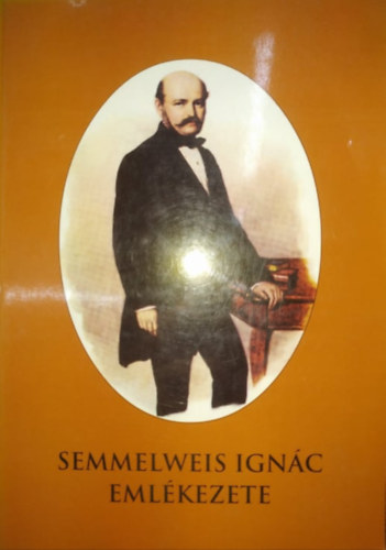 Gazda Istv�n (szerk.) - Semmelweis Ign�c eml�kezete II.