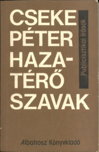 Cseke P�ter - Hazat�r� szavak