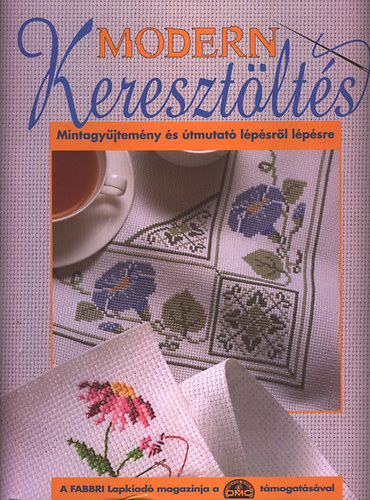Modern keresztlts- Mintagyjtemny s tmutat lpsrl lpsre (20 - 40. lapszmok, gyjtdossziban )