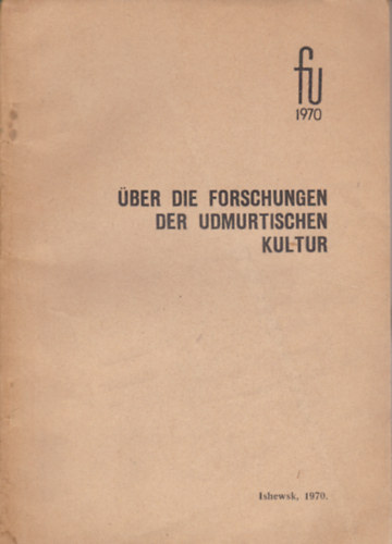 W. E. Maier (szerk.) - ber die Forschungen der Udmurtischen Kultur