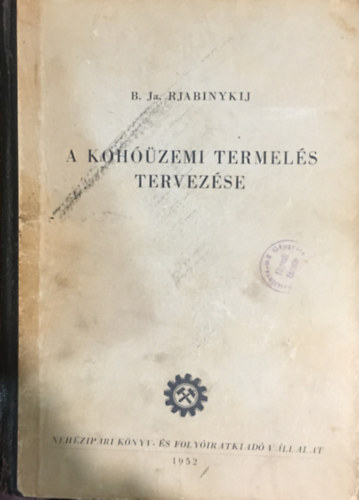 B. Ja. Rjabinykij - A koh��zemi termel�s tervez�se
