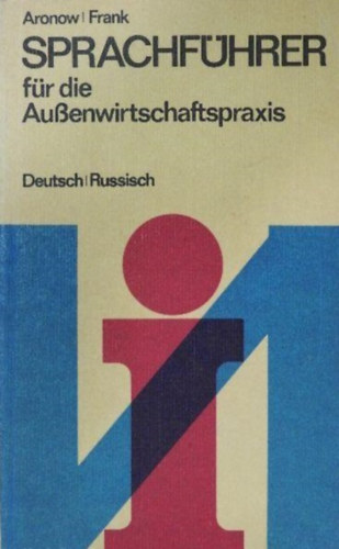 Lew Aronow, Gerhard Frank - Sprachfhrer fr die Auenwirtschaftspraxis Deutsch-Russisch