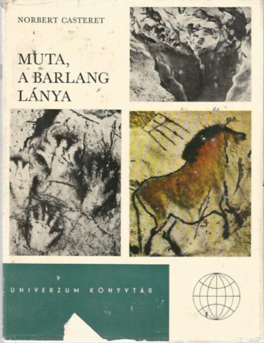 Norbert Casteret - Muta, a barlang lnya