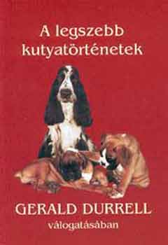 A legszebb kutyatörténetek Gerald Durrell válogatásában