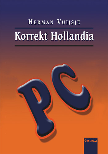 Herman Vuijsje - Korrekt Hollandia